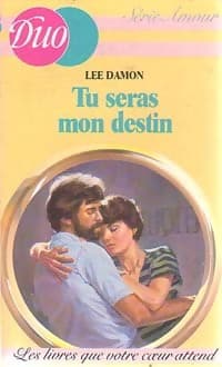 Tu seras mon destin - Lee Damon