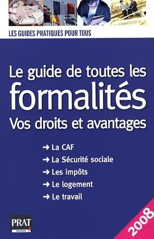 Le guide de toutes les formalités 2008 - Collectif