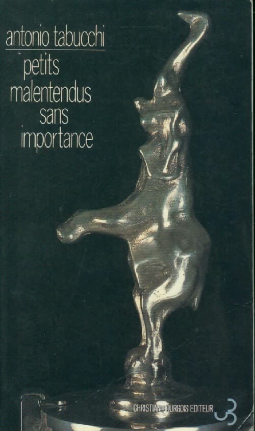 Petits malentendus sans importance - Antonio Tabucchi