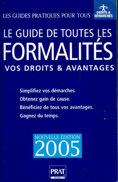 Le guide de toutes les formalités 2005 - Sylvie Peylaboud