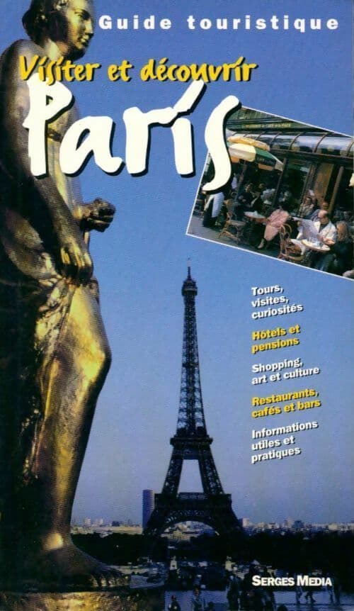 Visiter et découvrir Paris - Collectif